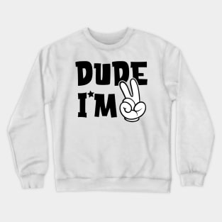 Dude i am 2 Birthday Boy Crewneck Sweatshirt